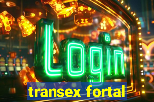 transex fortal